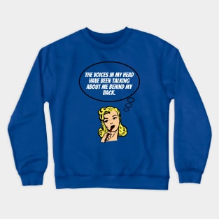 The Voices In My Head Crewneck Sweatshirt